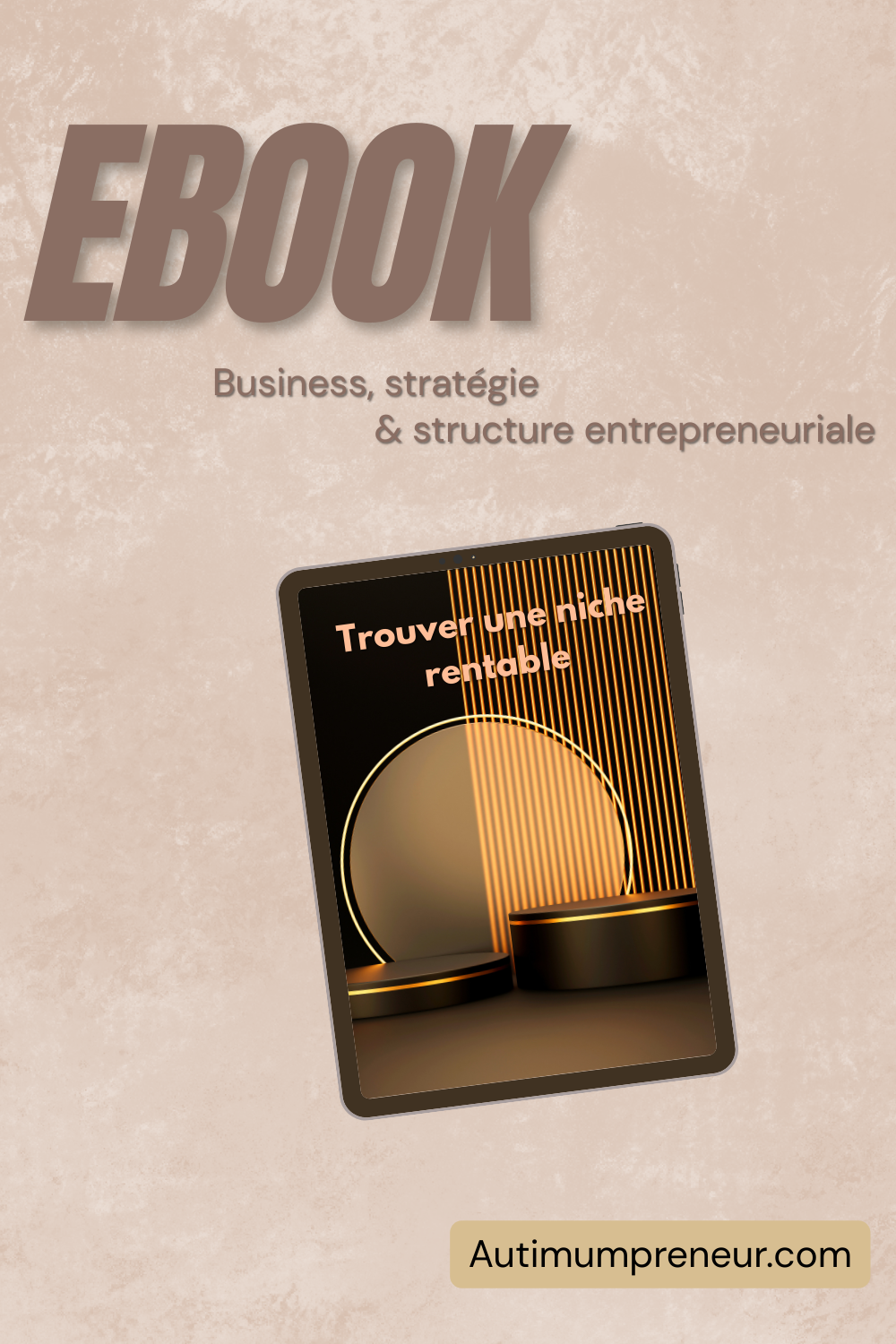 Couverture de l’ebook “Trouver une niche rentable” pour mamans entrepreneures – Autimumpreneur