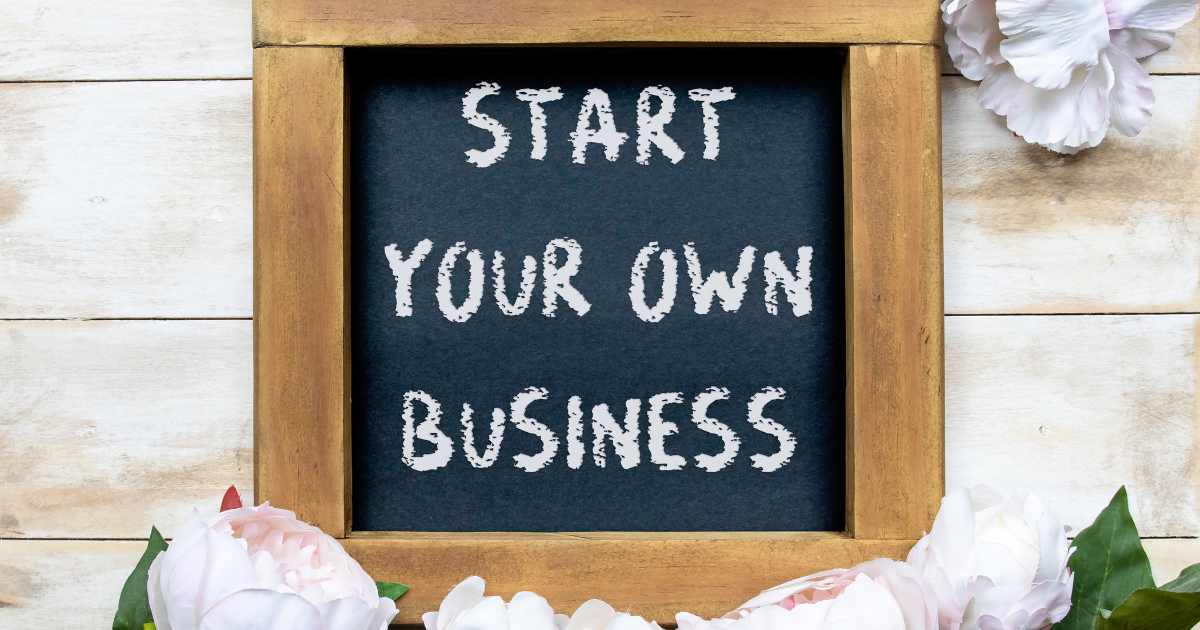 Créer son activité sans culpabilité, tableau où est écrit la phrase start your own business.